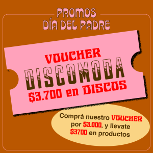Voucher Día del Padre – DISCOMODA