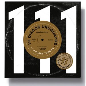 111 Discos Uruguayos (Libro) | Andrés Torrón (2015)