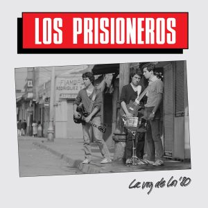 Los Prisioneros -La voz de los 80´s-