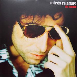 Andrés Calamaro | Alta Suciedad |