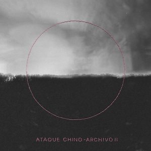 Ataque Chino | Archivo II | (2023)