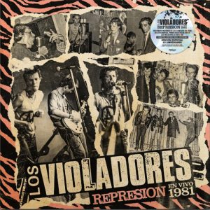 LOS VIOLADORES  -REPRESIÓN en vivo 1981-