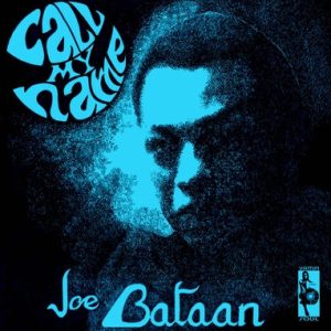 Joe Bataan | Call My Name