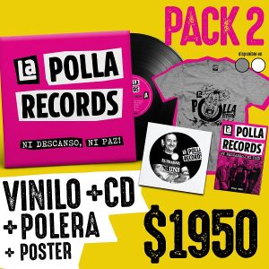 PACK 2 LA POLLA RECORDS "Ni Descanso, Ni Paz!" VINILO 180 Grs Con CD + CAMISETA + POSTER