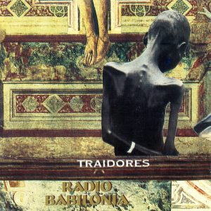 Traidores | Radio Babilonia | 2025